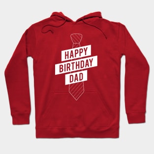 Happy Birthday Dad Hoodie